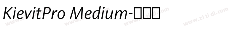 KievitPro Medium字体转换